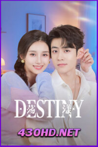 ดูซีรี่ย์ Destiny รักนี้ พรหมลิขิตจัดให้ (2025) EP.1-24 จบ | ซับไทย