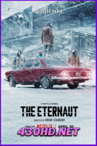 ดูซีรี่ย์ The Eternaut นักท่องเวลาแห่งนิรันดร์ (2025) พากย์ไทย EP.1-6 จบ