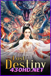 ดูหนัง พรหมลิขิตรักชิงชิว Lost Destiny (2025) พากย์ไทย-เต็มเรื่อง