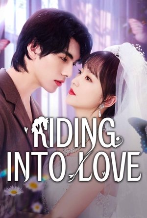 ดูซีรี่ย์จีน Riding into Love (2025) ซับไทย EP.1-24 จบ Season 1