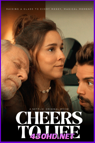 ดูหนัง เชียร์ส ทู ไลฟ์ Cheers to Life (2025) พากย์ไทย